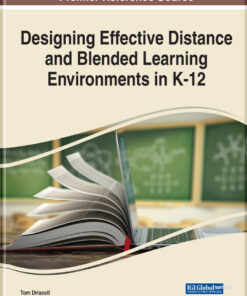 Designing Effective Distance and Blended Learning Environments in K-12 eBook