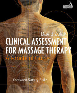 Clinical Assessment For Massage Therapy: A Practical Guide eBook