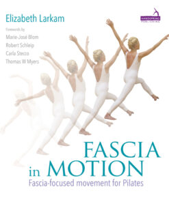 Fascia in Motion: Fascia-focused movement for Pilates eBook