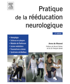 Pratique de la rééducation neurologique eBook