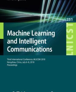 Machine Learning and Intelligent Communications: Third International Conference, MLICOM 2018, Hangzhou, China, July 6-8, 2018, Proceedings eBook