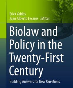 Biolaw and Policy in the Twenty-First Century: Building Answers for New Questions eBook