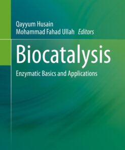 Biocatalysis: Enzymatic Basics and Applications eBook