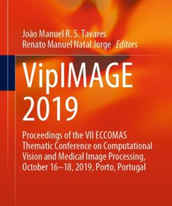 VipIMAGE 2019: Proceedings of the VII ECCOMAS Thematic Conference on Computational Vision and Medical Image Processing, October 16–18, 2019, Porto, Portugal eBook