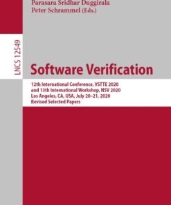 Software Verification: 12th International Conference, VSTTE 2020, and 13th International Workshop, NSV 2020, Los Angeles, CA, USA, July 20–21, 2020, Revised Selected Papers eBook
