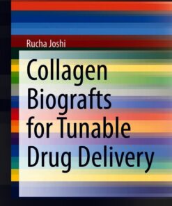 Collagen Biografts for Tunable Drug Delivery eBook