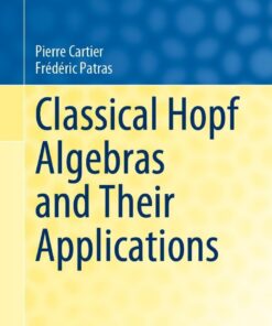 Classical Hopf Algebras and Their Applications eBook