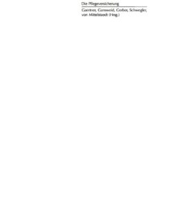 Die Pflegeversicherung: Handbuch zur Begutachtung, Qualitätsprüfung, Beratung und Fortbildung eBook