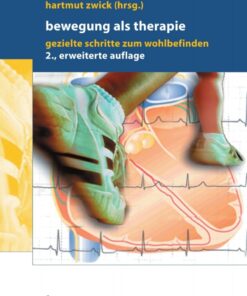 Bewegung als Therapie: Gezielte Schritte zum Wohlbefinden eBook