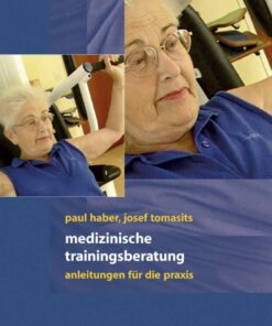 Medizinische Trainingstherapie: Anleitungen für die Praxis eBook