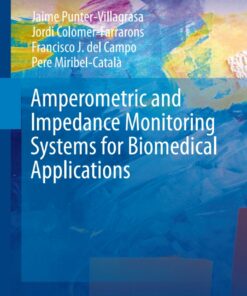 Amperometric and Impedance Monitoring Systems for Biomedical Applications eBook