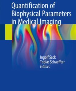 Quantification of Biophysical Parameters in Medical Imaging eBook