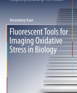 Fluorescent Tools for Imaging Oxidative Stress in Biology eBook