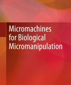 Micromachines for Biological Micromanipulation eBook
