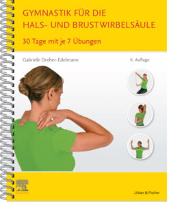 Gymnastik für die Hals- und Brustwirbelsäule: 30 Tage mit je 7 Übungen eBook