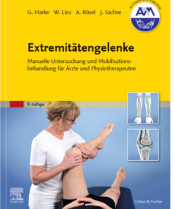 Extremitätengelenke: Manuelle Untersuchung und Mobilisationsbehandlung für Ärzte und Physiotherapeuten eBook