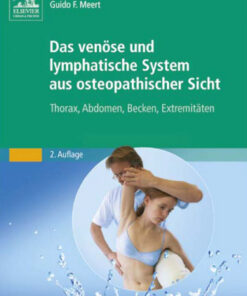 Das venöse und lymphatische System aus osteopathischer Sicht: Thorax, Abdomen, Becken, Extremitäten eBook