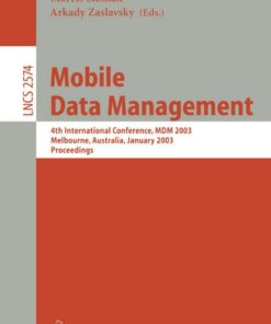 Mobile Data Management: 4th International Conference, MDM 2003, Melbourne, Australia, January 21-24, 2003, Proceedings eBook