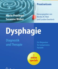 Dysphagie: Diagnostik und Therapie: Ein Wegweiser für kompetentes Handeln eBook