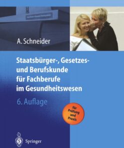 Staatsbürger-, Gesetzes und Berufskunde für Fachberufe im Gesundheitswesen eBook