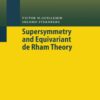 Supersymmetry and Equivariant de Rham Theory eBook