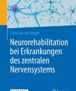 Neurorehabilitation bei Erkrankungen des zentralen Nervensystems eBook