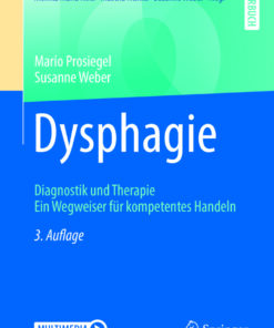 Dysphagie: Diagnostik und Therapie. Ein Wegweiser für kompetentes Handeln eBook