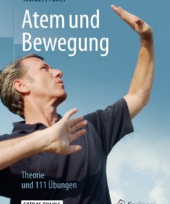 Atem und Bewegung: Theorie und 111 Übungen eBook