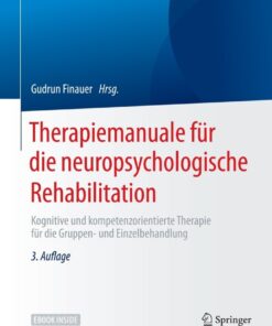 Therapiemanuale für die neuropsychologische Rehabilitation: Kognitive und kompetenzorientierte Therapie für die Gruppen- und Einzelbehandlung eBook