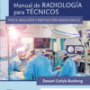 Manual de radiología para técnicos : Física, biología y protección radiológica eBook