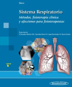 Sistema Respiratorio Métodos, fisioterapia clínica y afecciones para fisioterapeutas  eBook