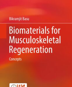 Biomaterials for Musculoskeletal Regeneration: Concepts eBook
