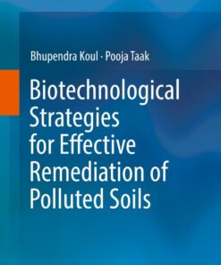 Biotechnological Strategies for Effective Remediation of Polluted Soils eBook