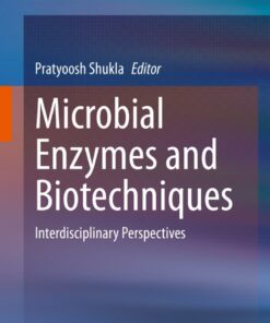 Microbial Enzymes and Biotechniques: Interdisciplinary Perspectives eBook