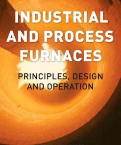 Industrial and Process Furnaces: Principles, Design and Operation eBook