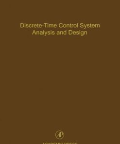 Discrete-Time Control System Analysis and Design: Advances in Theory and Applications eBook