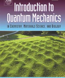 Introduction to Quantum Mechanics: in Chemistry, Materials Science, and Biology eBook