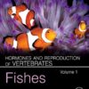 Hormones and Reproduction of Vertebrates - Vol 1: Fishes eBook