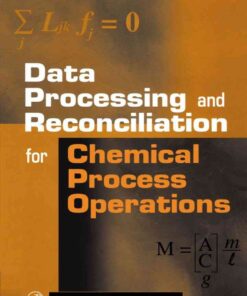 Data Processing and Reconciliation for Chemical Process Operations eBook
