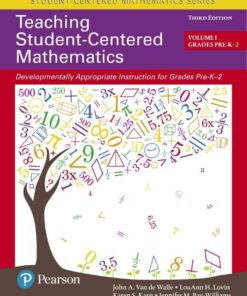 Teaching Student-Centered Mathematics: Developmentally Appropriate Instruction for Grades Pre-K-2 (Volume 1), 3rd Edition eBook