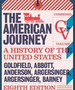 The American Journey: A History of the United States, Combined Volume 8th Edition eBook