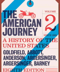 The American Journey: A History of the United States Since 1865, Volume 2, 8th Edition eBook