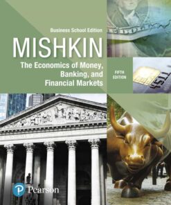 The Economics of Money, Banking and Financial Markets, Business School 5th Edition eBook