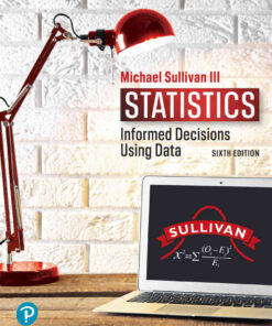 Statistics: Informed Decisions Using Data, 6th Edition eBook