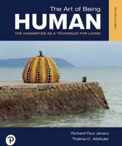 The Art of Being Human: Humanities as a Technique for Living, 12th Edition eBook