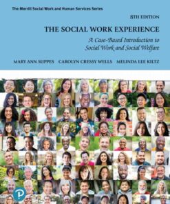 The Social Work Experience: A Case-Based Introduction to Social Work and Social Welfare, 8th Edition eBook