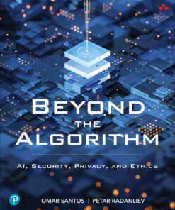 Beyond the Algorithm: AI, Security, Privacy, and Ethics eBook