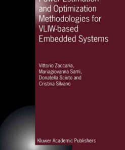 Power Estimation and Optimization Methodologies for VLIW-based Embedded Systems eBook