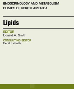 Lipids, An Issue of Endocrinology and Metabolism Clinics of North America eBook