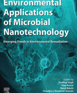 Environmental Applications of Microbial Nanotechnology: Emerging Trends in Environmental Remediation eBook
